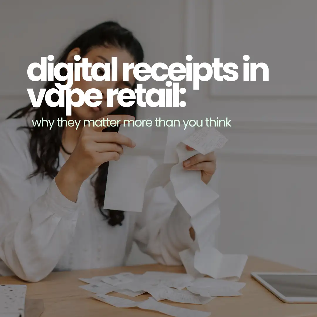 Lifelong Merchant Services Lifelong POS Industry Blog Digital Receipts in Vape Retail: Why They Matter More Than You Think