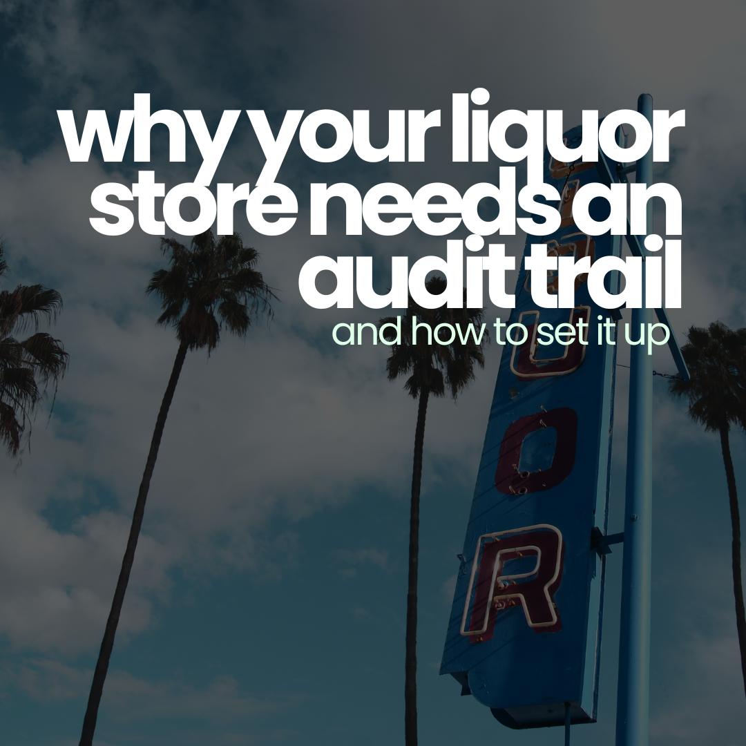 Lifelong Merchant Services Lifelong POS Industry Blog why your liquor store needs an audit trail