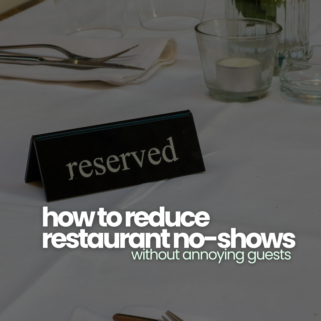 how to reduce restaurant no-shows lifelong pos industry blog